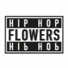 Hip Hop Flowers